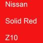 Preview: Nissan, Solid Red, Z10.